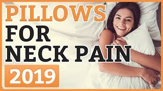 Best Pillows For Neck Pain 2019 – TOP 8 Pillow For Neck Pain