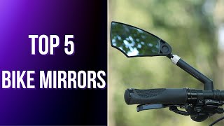 Top 5 Bike Mirrors