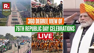 Live: 360 Degree View of 76th Republic Day Celebrations From Kartavya Path | Republic Day