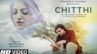 Chitthi whatsapp status - New Song 2019 - kiraak status