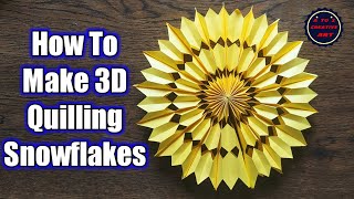 How To Make 3D Quilling Snowflakes / Amazing Paper Craft / DIY Wall Hanging / Best Paper Idea's