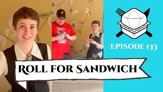 Roll for Sandwich EP 133 (feat. Sophia Lillis) - 3/27/23