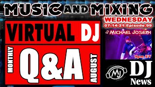 Virtual DJ Monthly Q&A (August) Music & Mixing w/ DJ Michael Joseph #DJNTV