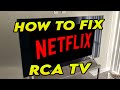 How to Fix Netflix Not Working on RCA Smart TV