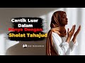 10 Manfaat Sholat Tahajud Bagi Wanita Yang Luar Biasa  Yang Perlu Anda Ketahui