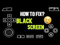 Black Screen| PsP Emulator | Settings | How to Set Black Screen PsP Emulator|Black Screen promoblem