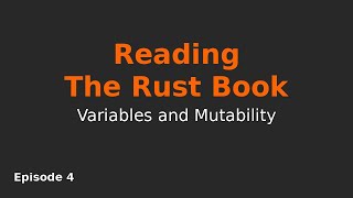 Variables and Mutability