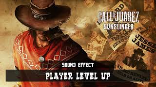 Call of Juarez: Gunslinger | Player Level Up ♪ [Sound Effect]