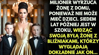 🔴Miliarder porzucił swoją ukochaną, ponieważ była bezpłodna, ale kiedy ją ponownie spotkał...