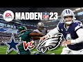 Dallas Cowboys vs Philadelphia Eagles Madden 23 Online Gameplay