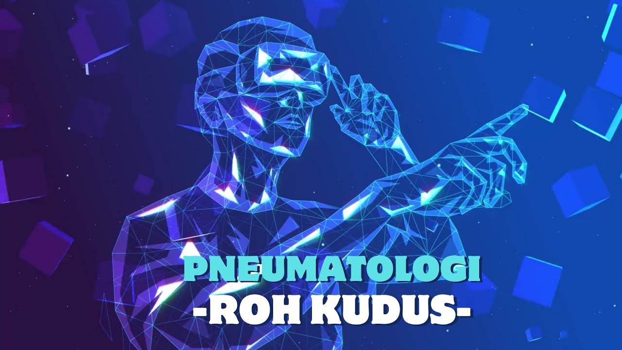 Pneumatologi - Presentasi Mengenai Roh Kudus - YouTube