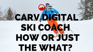 Carv digital ski coach, does it give you the how or just the what?