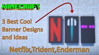 3 Best Cool Banner Designs and Ideas Minecraft | Netflix, Trident,Enderman #bannerdesigns #minecraft