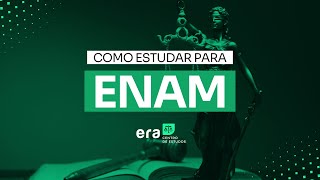 Como fazer a reta final para o ENAM 2024.2?