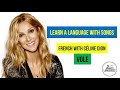 Céline Dion - Vole - English meaning with French subtitles - Learn a language with songs