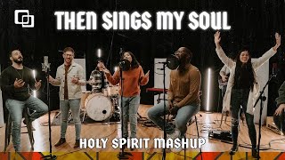 Holy Spirit x How Great Thou Art Mashup - Northview Worship