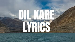 Dil Kare |Lyrics| Atif Aslam