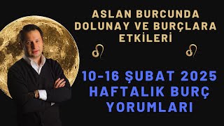 Haftalık Burç Yorumları | 10-16 Şubat 2025 | Aytaç Öner ile Astroloji