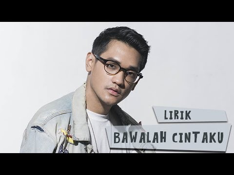 Afgan Bawalah Cintaku