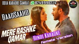 Mere Rashke Qamar(Customize) Hq karaoke# Tulasi Kumar # Female Version# Baadsaaho#