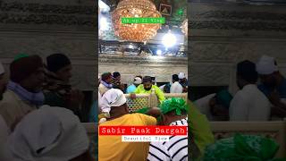 24X😍 Sabir Piya Dargah Andar Se 🥺 / Kaliyar Sharif / Ak up 21 Vlog / #shorts #short #akup21vlog