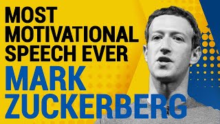 Most Motivational Speech | Best Inspirational Speech by Mark Zuckerberg
