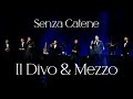 Il Divo and Mezzo - Senza Catene (Live in Almaty 2024)