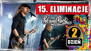 15. Eliminacje do Pol'and'Rock Festival, Dzień 2 - LIVE