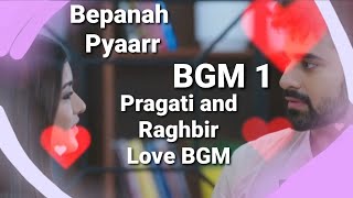 Bepanah Pyaarr BGM 1 Raghbir and Pragati BGM - Ep102
