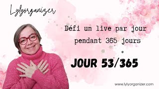 Live 53/365 : développer l'habitude de vivre dans l'inconfort en refusant le changement