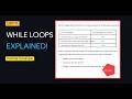 Day 11 | While Loops Explained for Beginners with Practical Examples
