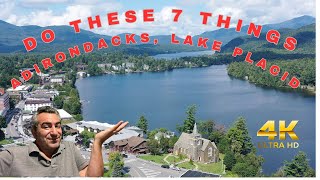7 BEST Things to do in the ADIRONDACKS, LAKE PLACID, PLATTSBURGH Upstate NEW YORK (4K)