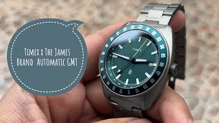 Timex x The James Brand Automatic GMT Review - An Affordable Titanium True GMT.