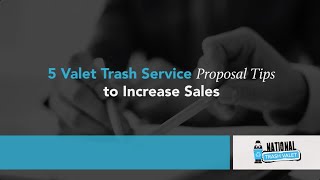 5 Valet Trash Service Proposal Tips to Increase Sales