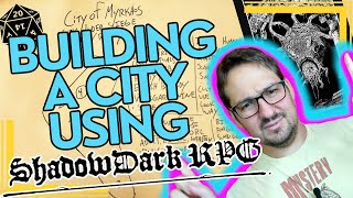 World Building w/ Shadowdark RPG! - City of Myrkhos Pt 1