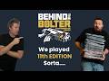 We played 11th Edition....sorta | EP 03 Behind the Bolter Podcast