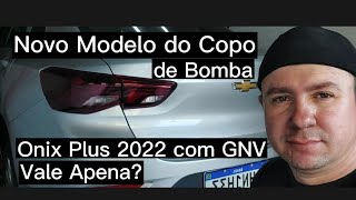 Onix Plus 2022 com novo sistema de Bomba de Combustível e GNV!