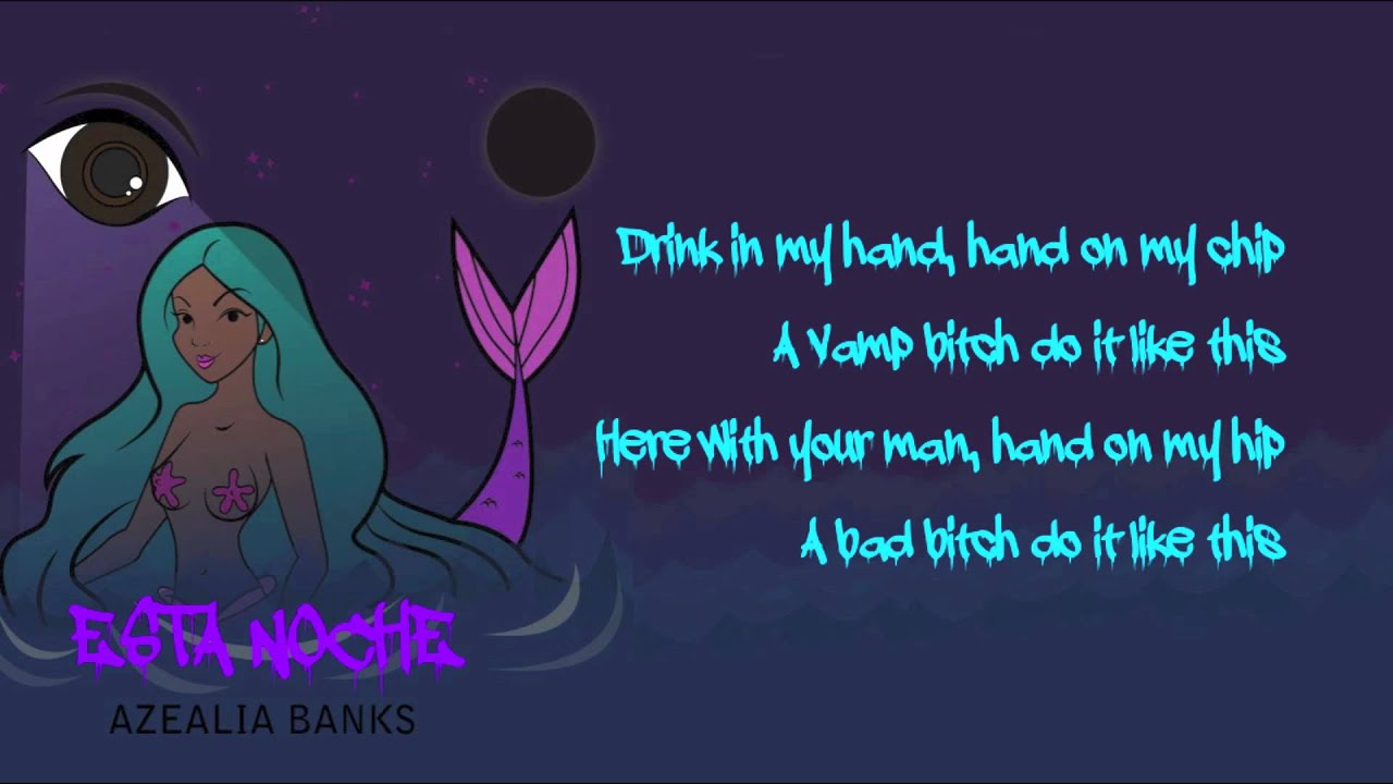 Azealia Banks - Esta Noche Lyrics - YouTube