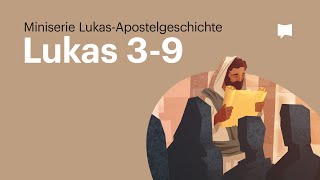 Lukas Kap. 3-9