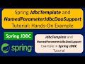 Spring JdbcTemplate and NamedParameterJdbcDaoSupport Tutorial: Hands-On Example