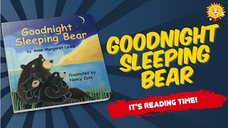 Goodnight Sleeping Bear | Reading Books for Kids
