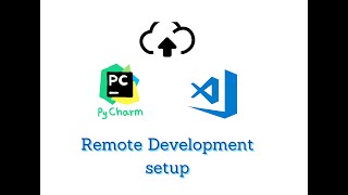 remote development in pycharm and vscode via ssh