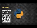 QR Code | Create and Decode | pyQRcode , pyzbar | Python Tutorial | #mr #mrlazyprogrammer #python