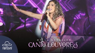 Mylla Karvalho | Canto Louvores [Clipe Oficial]