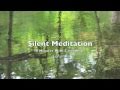 Calm Water Silent Meditation (10 Minutes / Un-Guided)