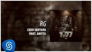 Luan Santana   RG ft Anitta 1977