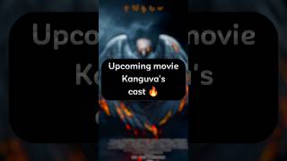 Kanguva movie cast details 🥵🔥#shorts #kanguva