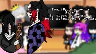 Swap!Uppermoon’s React to there original’s // Pt.3 Kokushibo & Nakime //