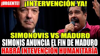 IVAN SIMONOVIS ¡INVERVENCIÓN HUMANITARIA EN VENEZUELA YA! EL FIN DE NICOLAS MADURO