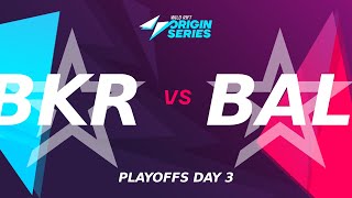 WR:OS August Cup Finals Day 3 BKR vs BAL - Group B